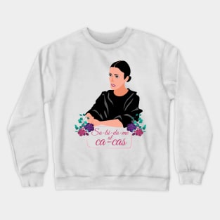 SALÚDAME AL CACAS Crewneck Sweatshirt